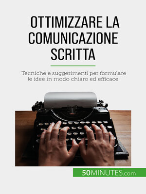 cover image of Ottimizzare la comunicazione scritta
